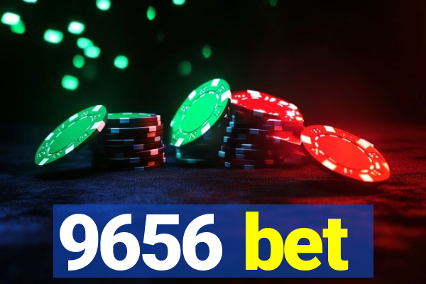 9656 bet