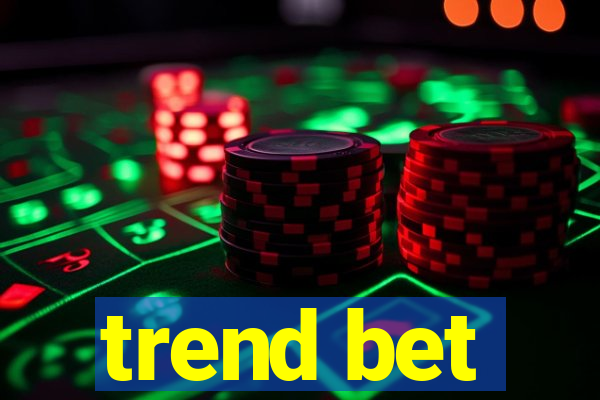 trend bet