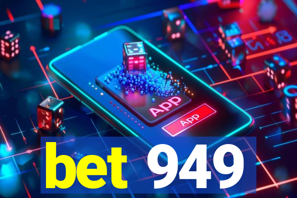 bet 949