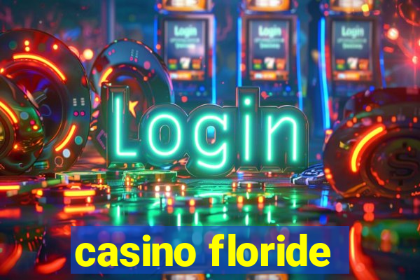 casino floride