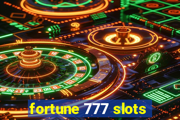 fortune 777 slots