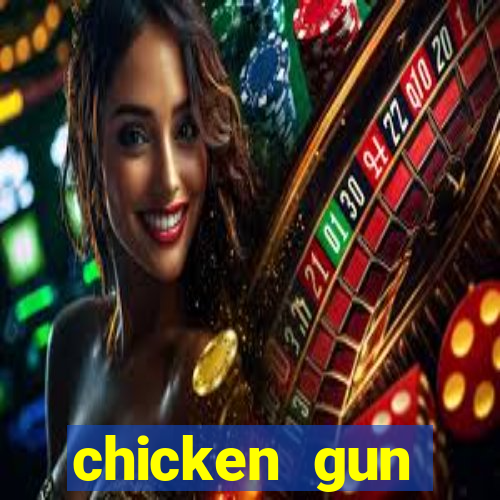 chicken gun dinheiro infinito