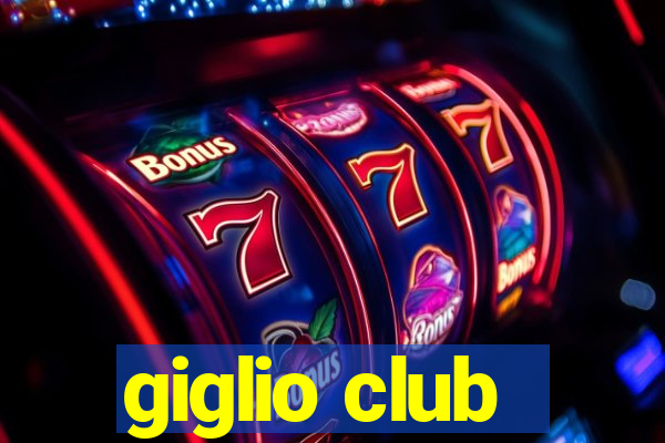 giglio club