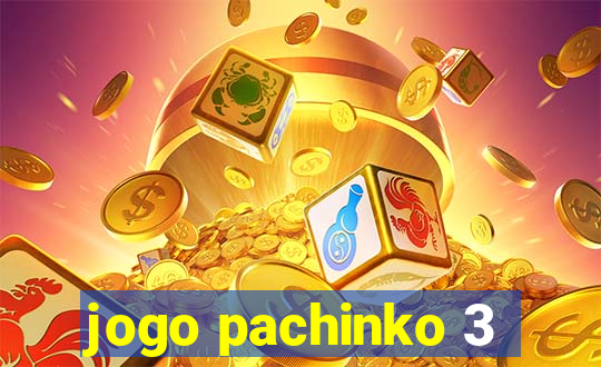 jogo pachinko 3