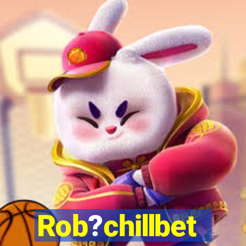 Rob?chillbet