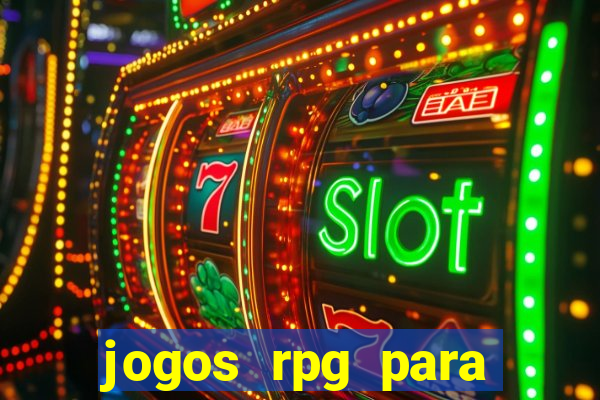 jogos rpg para ganhar dinheiro