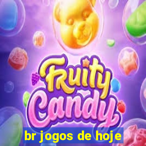 br jogos de hoje