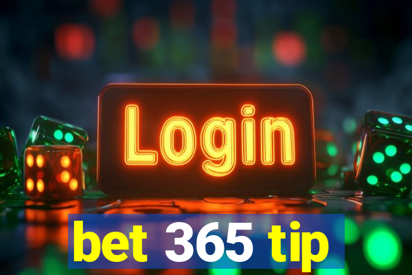 bet 365 tip