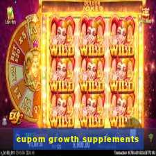 cupom growth supplements