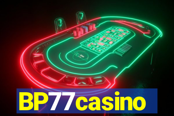 BP77casino