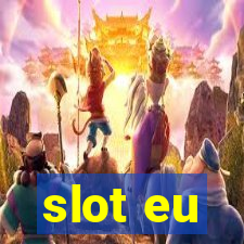 slot eu