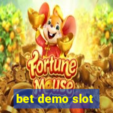 bet demo slot