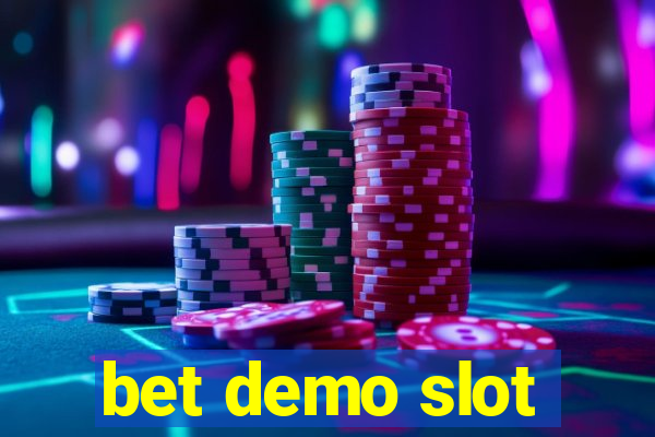 bet demo slot