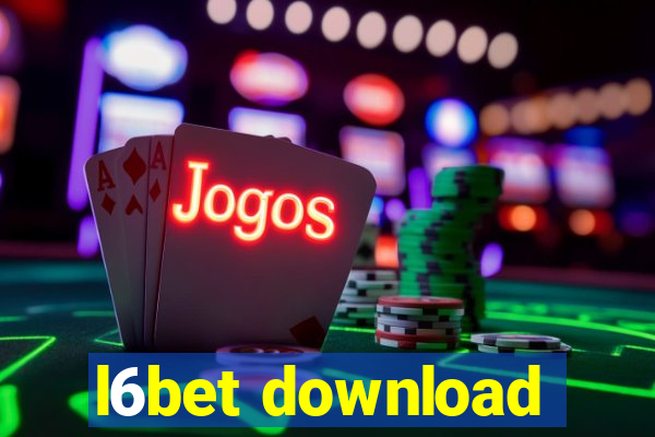 l6bet download