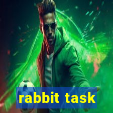 rabbit task