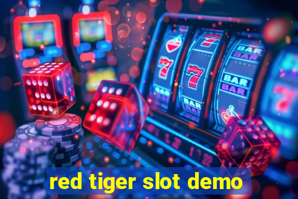 red tiger slot demo