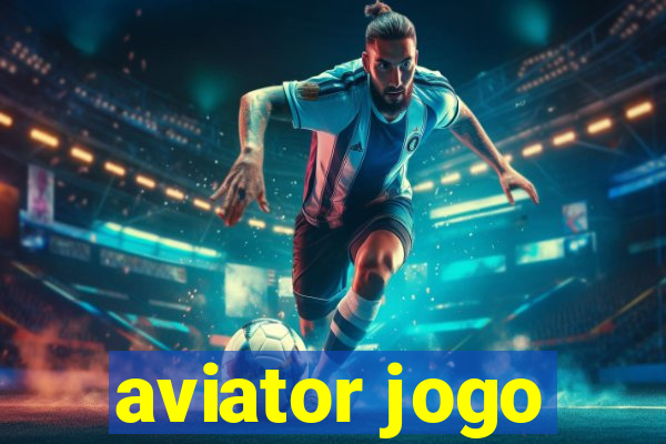 aviator jogo