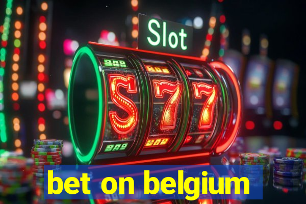 bet on belgium