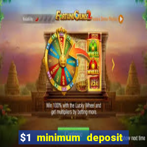 $1 minimum deposit casino nz