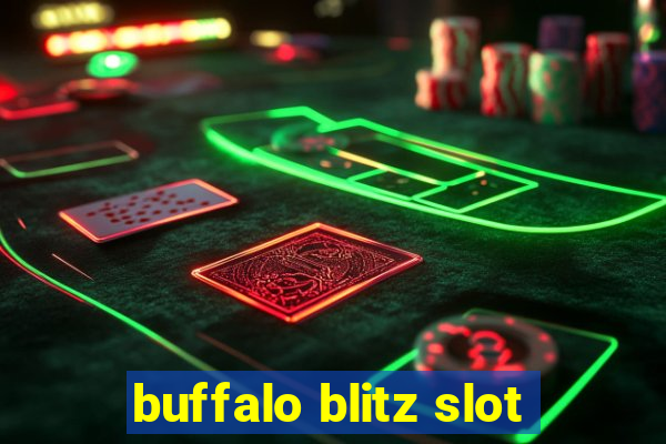 buffalo blitz slot