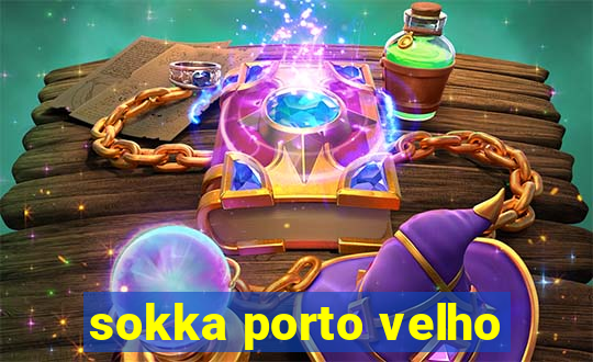 sokka porto velho