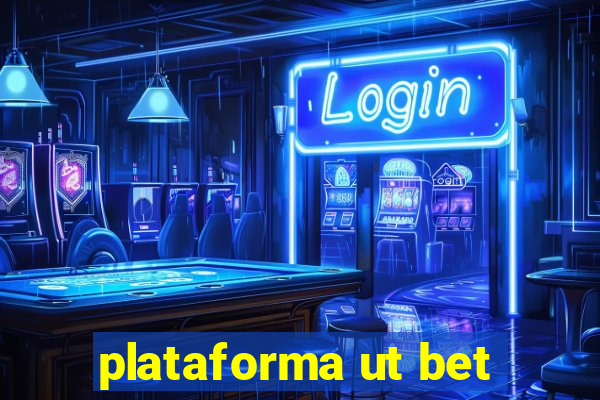 plataforma ut bet