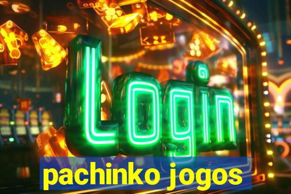 pachinko jogos