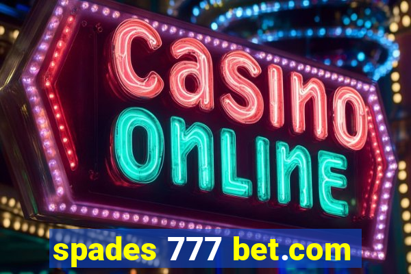 spades 777 bet.com