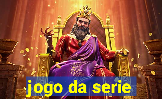 jogo da serie