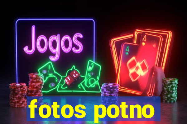 fotos potno