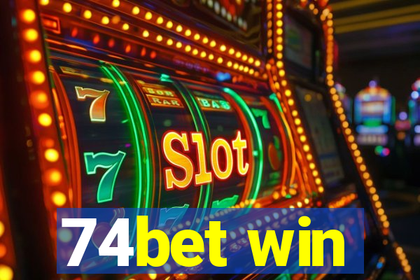 74bet win