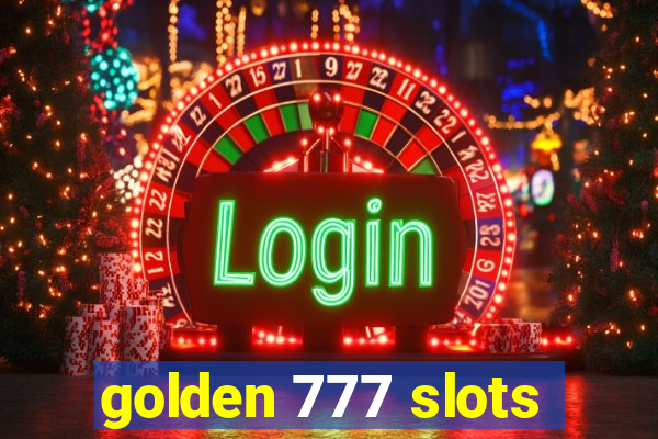 golden 777 slots