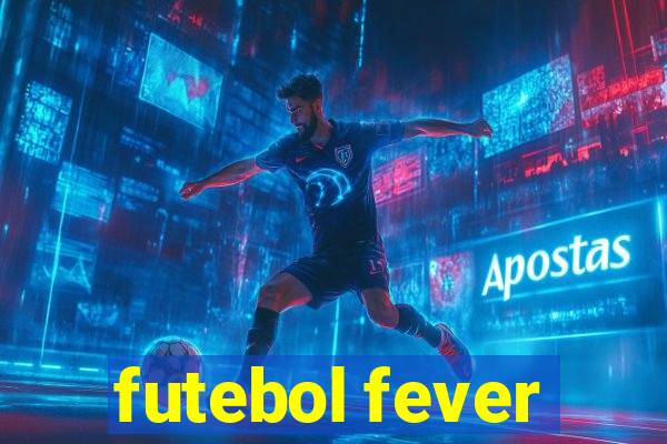 futebol fever