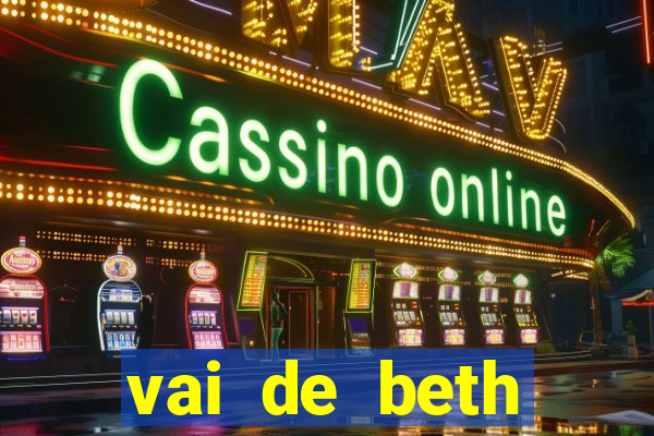 vai de beth gusttavo lima