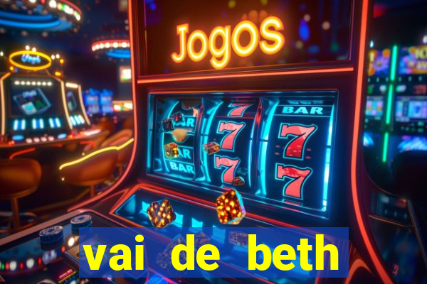 vai de beth gusttavo lima