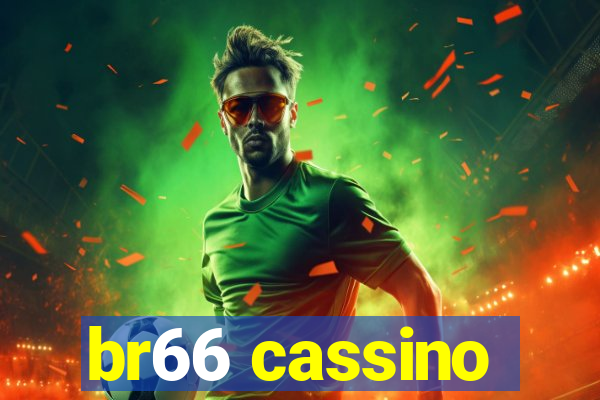 br66 cassino