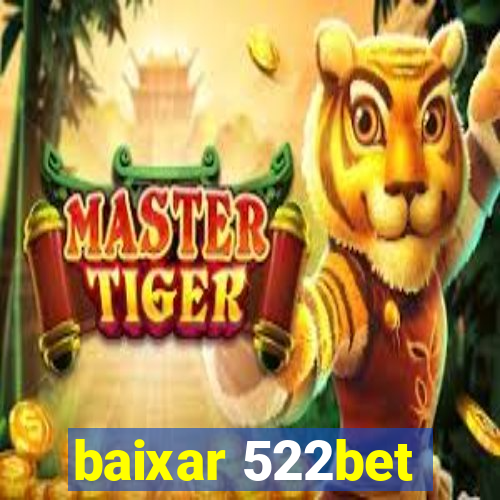 baixar 522bet