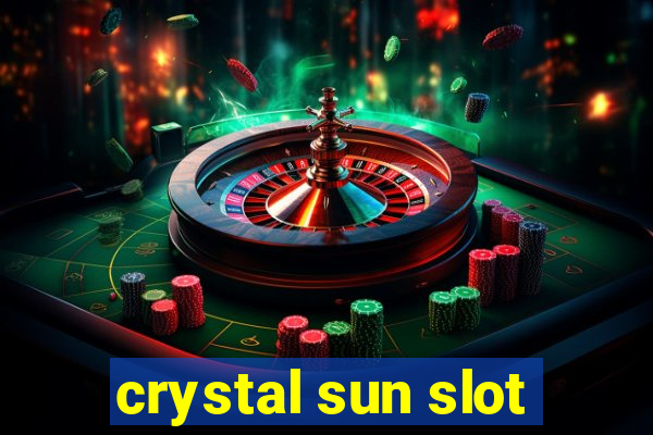 crystal sun slot