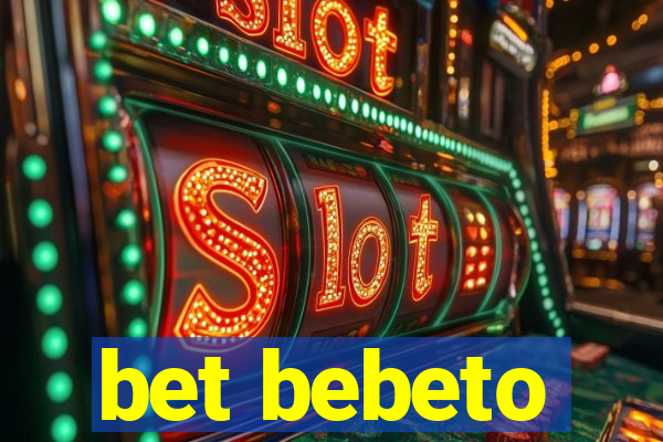 bet bebeto