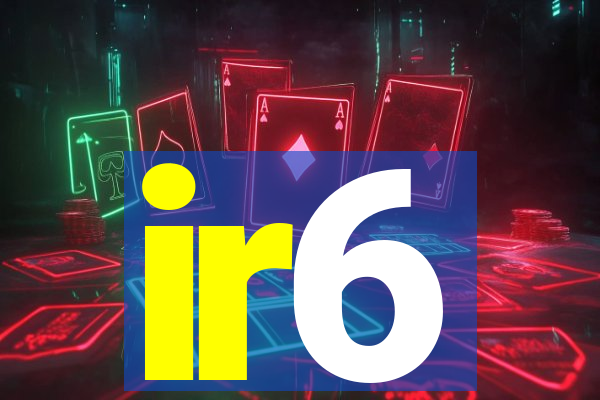 ir6