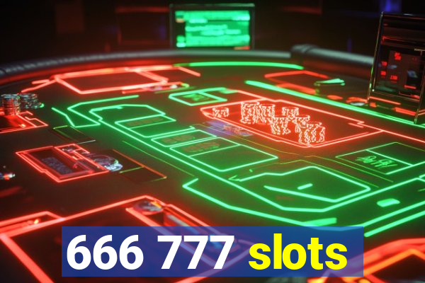 666 777 slots