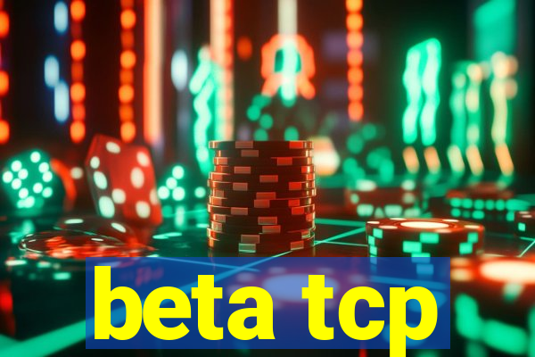 beta tcp