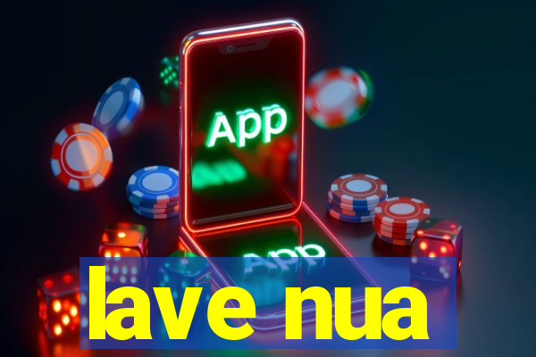 lave nua