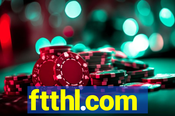 ftthl.com