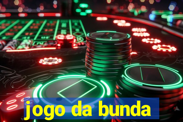 jogo da bunda