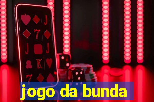 jogo da bunda