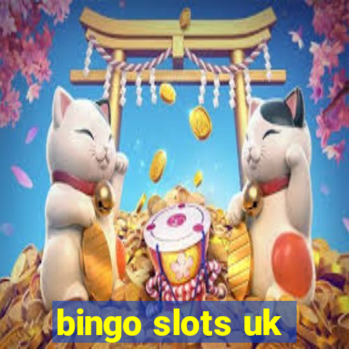 bingo slots uk