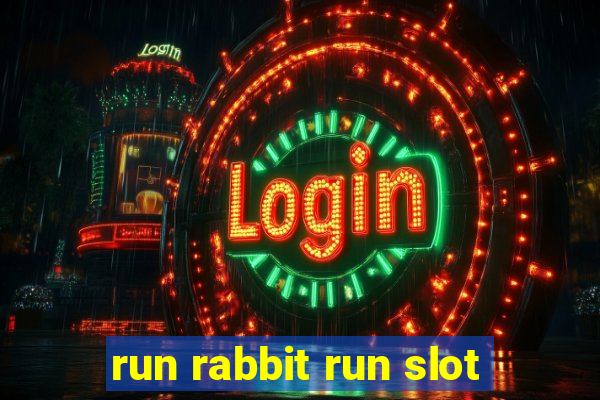 run rabbit run slot