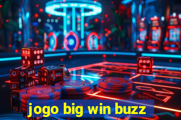 jogo big win buzz