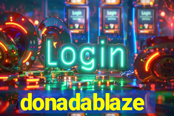 donadablaze